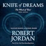 Knife of Dreams: Book Eleven of The Wheel of Time